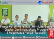 Musyawarah Penertiban Air Irigasi Osaka Digelar Demi Mendukung Program Swasembada Pangan Nasional
