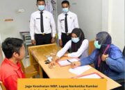 Cegah Penyakit, Lapas Narkotika Rumbai Rutin Periksa Kesehatan Warga Binaan