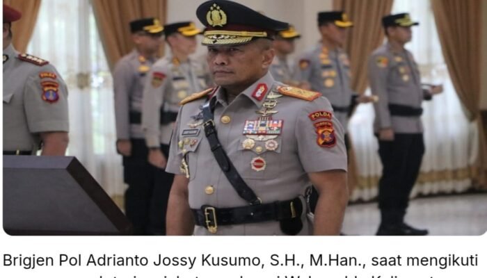 Dikenal Tegas Berantas Kejahatan Lingkungan, Brigjen Pol Adrianto Jossy Kusumo Jabat Wakapolda Kaltim
