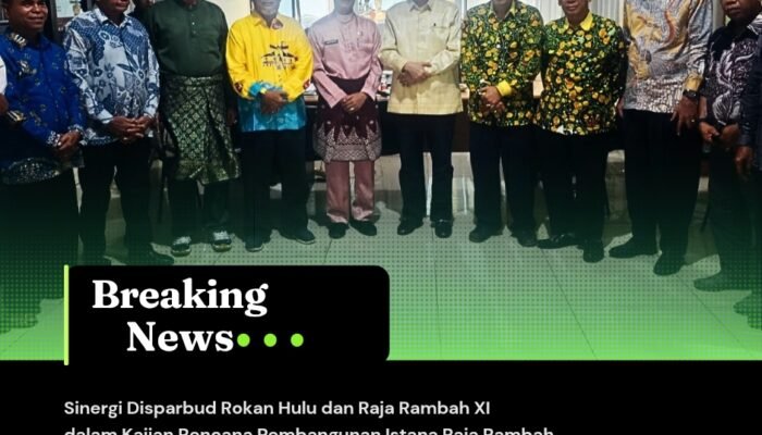 Sinergi Disparbud Rokan Hulu dan Raja Rambah XI dalam Kajian Rencana Pembangunan Istana Raja Rambah untuk Pelestarian Budaya