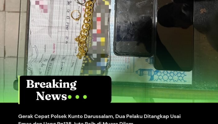 Gerak Cepat Polsek Kunto Darussalam, Dua Pelaku Ditangkap Usai Emas dan Uang Rp135 Juta Raib di Muara Dilam