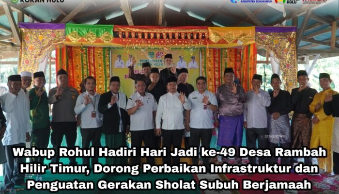 Wabup Rohul Hadiri Hari Jadi ke-49 Desa Rambah Hilir Timur, Dorong Perbaikan Infrastruktur dan Penguatan Gerakan Sholat Subuh Berjamaah.