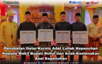 Empat Tokoh Dinobatkan Gelar Kurnio Adat, Luhak Kepenuhan Teguhkan Warisan Adat Budaya Melayu